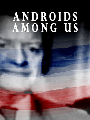 Androids Among Us
