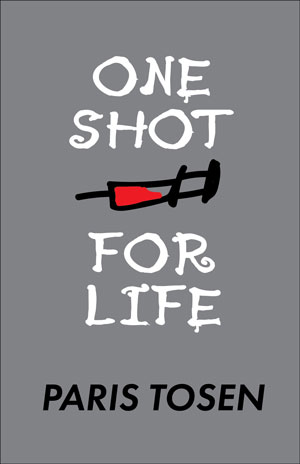 One Shot for Life