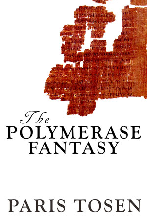 The Polymerase Fantasy