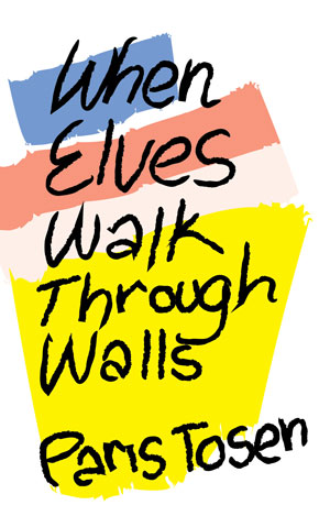 When Elves Walk Through Walls